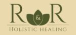 R & R Holistic Healing